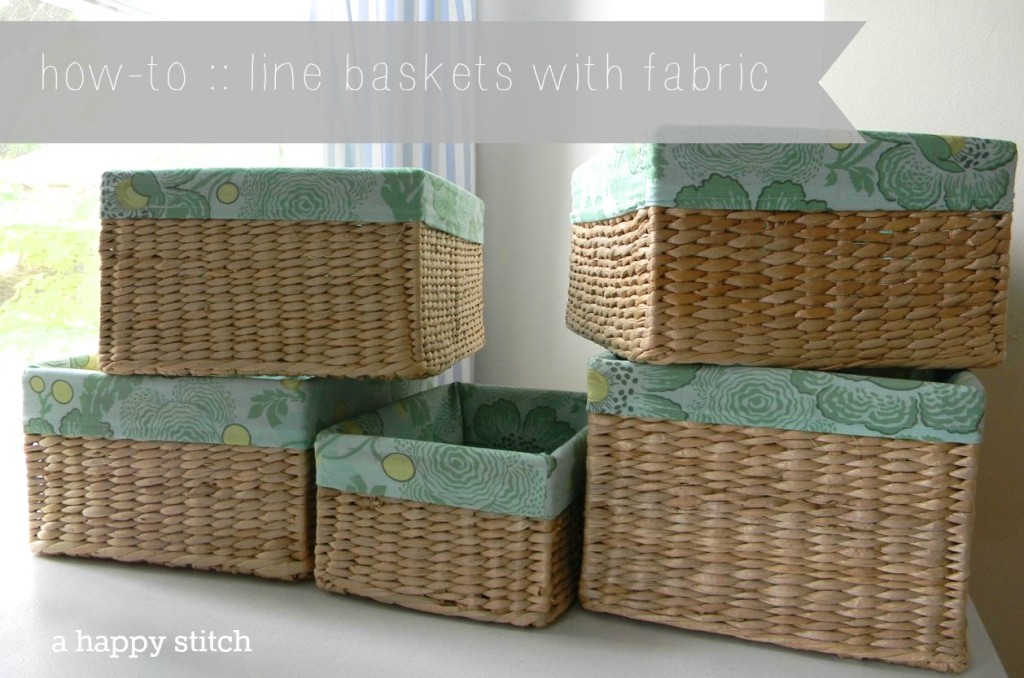 lining baskets with fabric how - to from a happy stitch